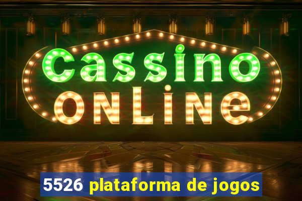 5526 plataforma de jogos