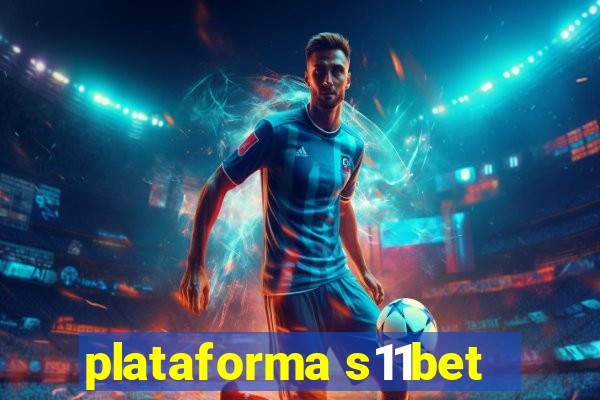 plataforma s11bet