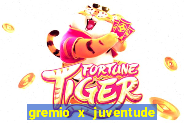 gremio x juventude ao vivo