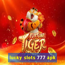 lucky slots 777 apk