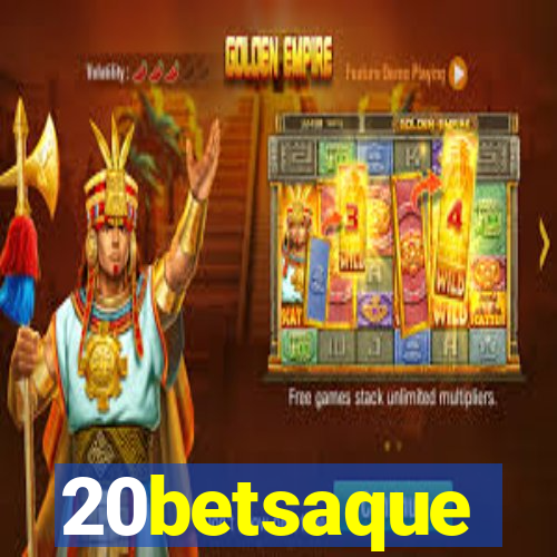 20betsaque