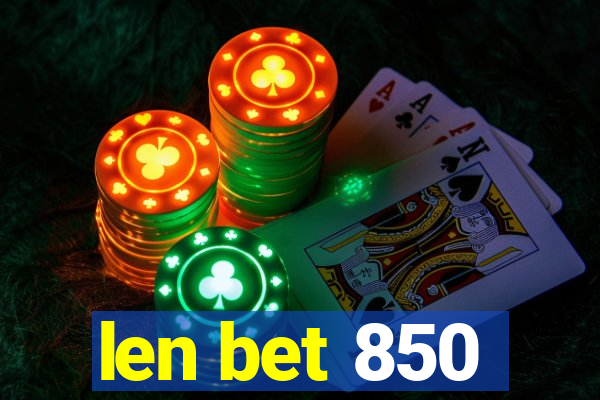 len bet 850