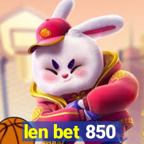 len bet 850