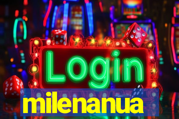 milenanua