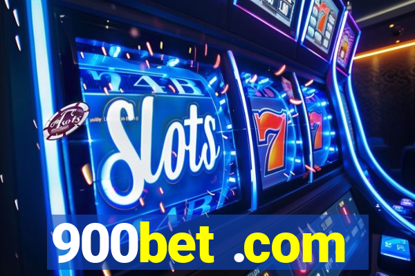 900bet .com