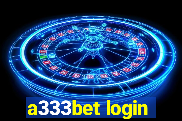 a333bet login