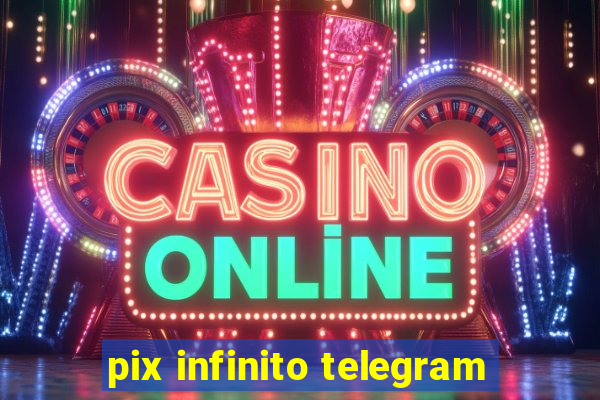 pix infinito telegram
