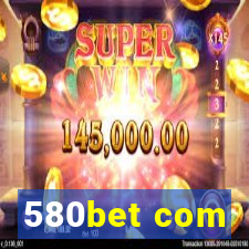 580bet com