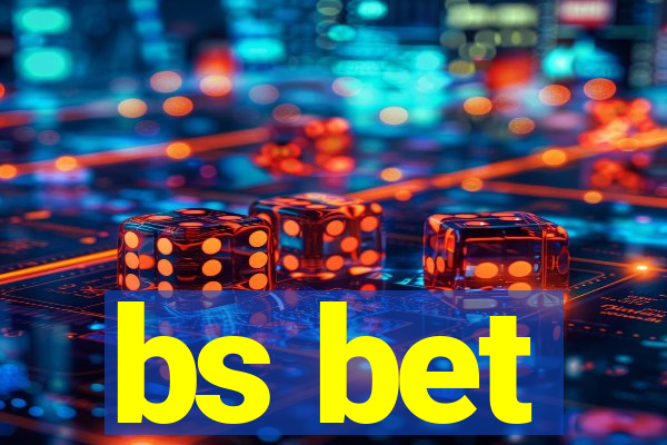 bs bet
