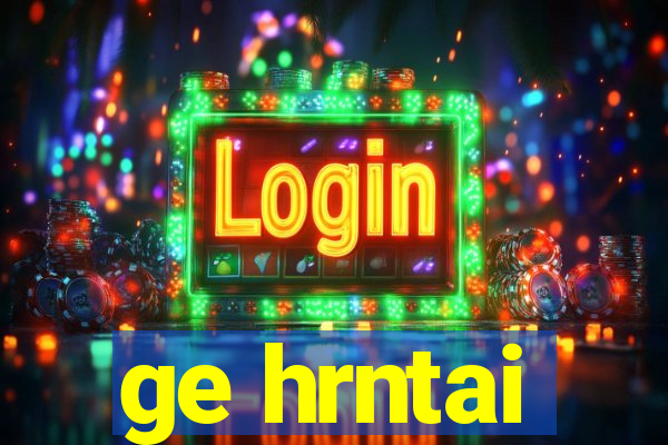 ge hrntai
