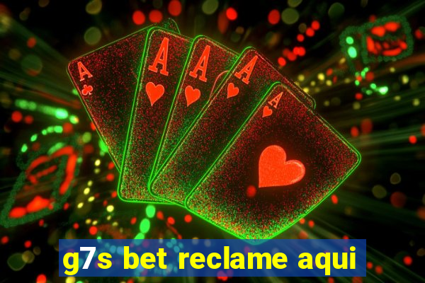 g7s bet reclame aqui