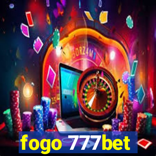 fogo 777bet
