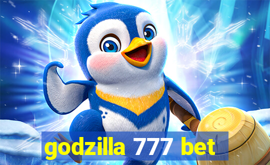 godzilla 777 bet