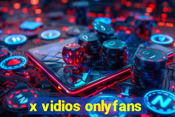 x vidios onlyfans