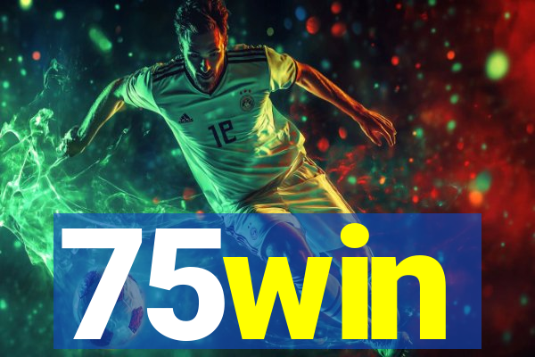 75win