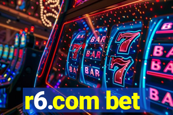 r6.com bet