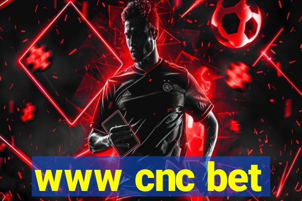 www cnc bet