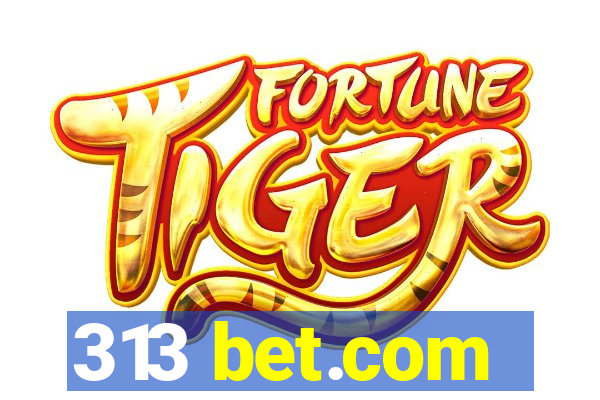 313 bet.com
