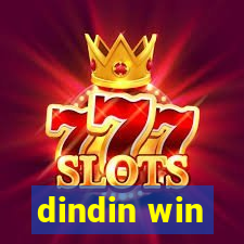 dindin win