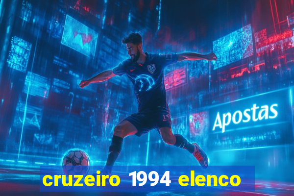 cruzeiro 1994 elenco