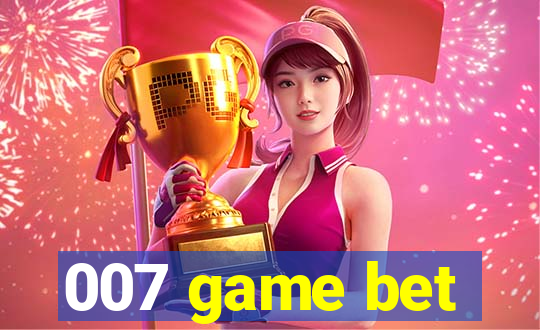 007 game bet