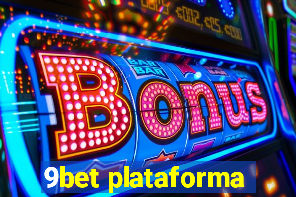 9bet plataforma