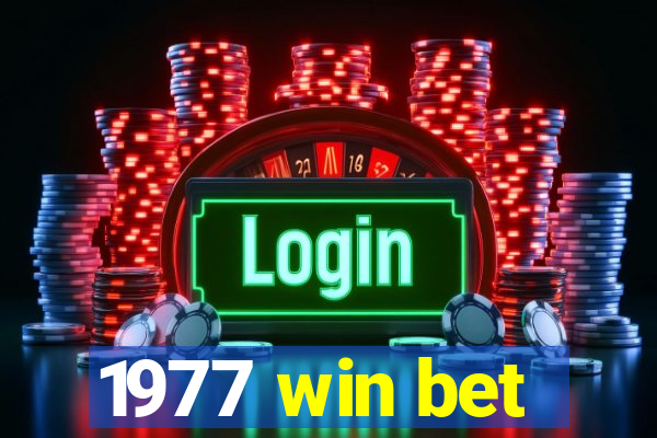 1977 win bet