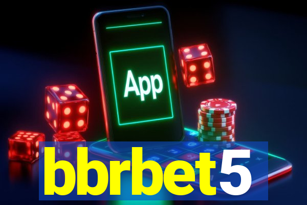 bbrbet5