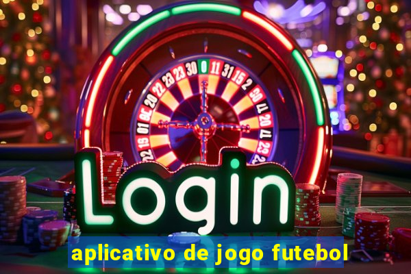 aplicativo de jogo futebol