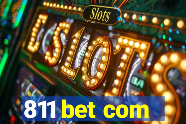 811 bet com