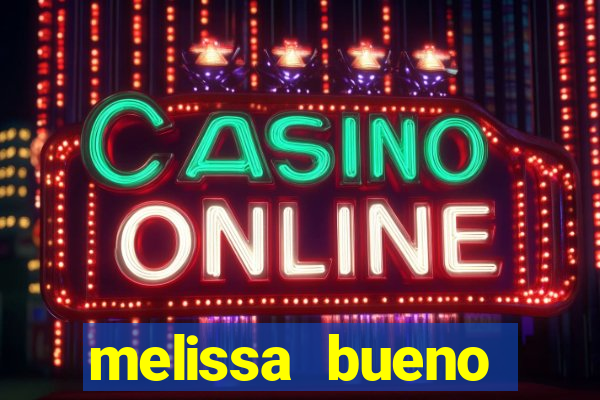 melissa bueno privacy vazado