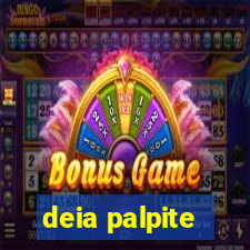deia palpite