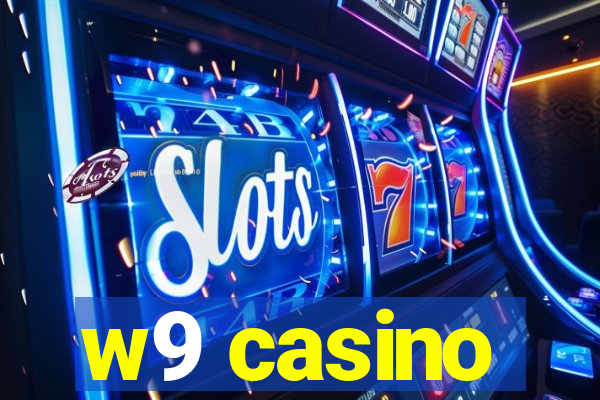 w9 casino