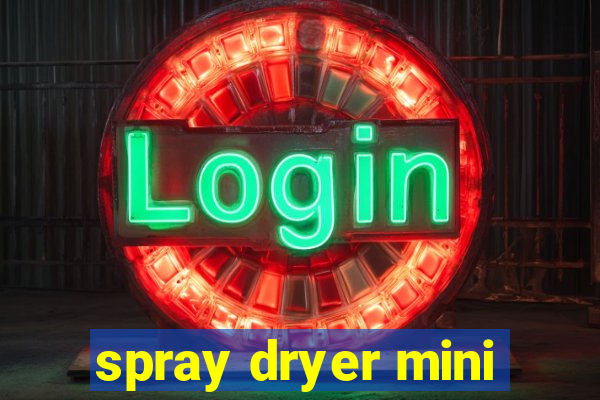 spray dryer mini