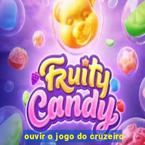 ouvir o jogo do cruzeiro