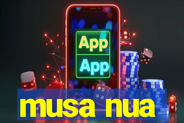 musa nua