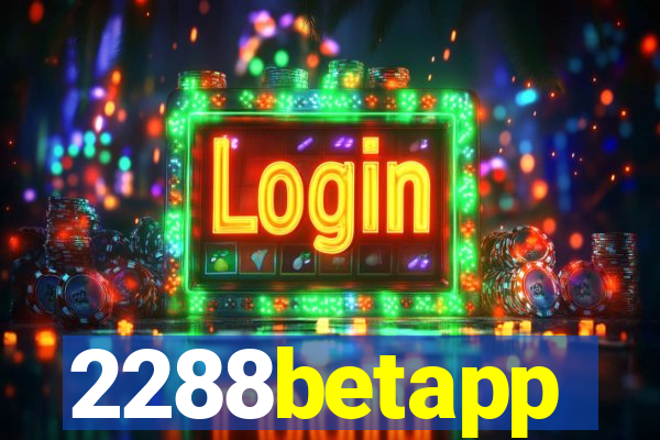 2288betapp