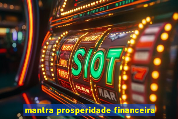 mantra prosperidade financeira