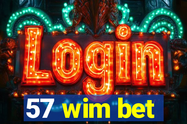 57 wim bet