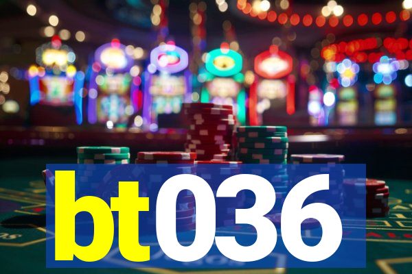 bt036