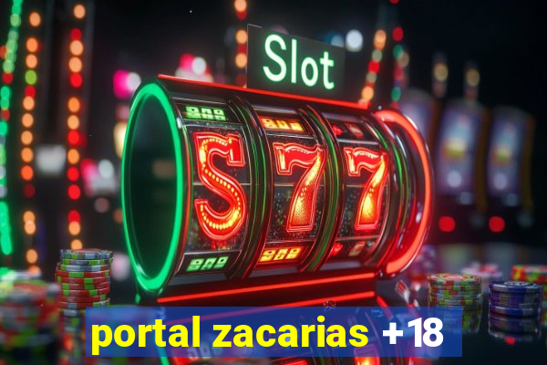 portal zacarias +18