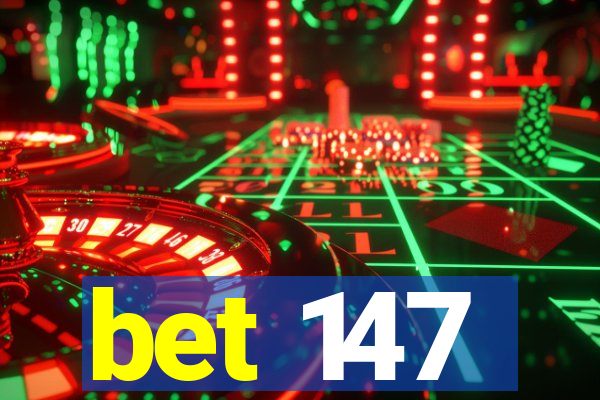bet 147