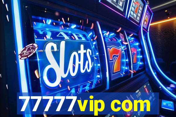 77777vip com