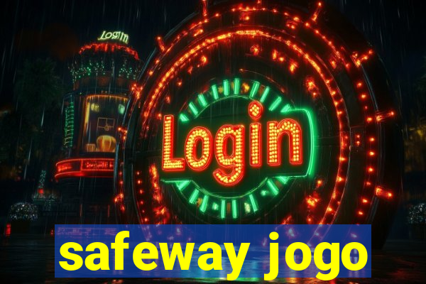 safeway jogo