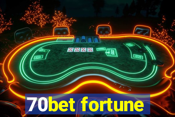 70bet fortune