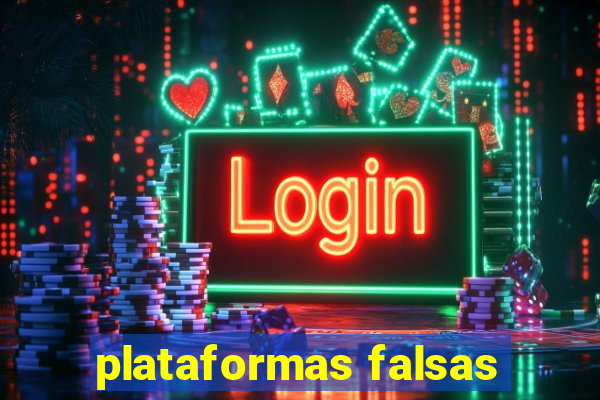 plataformas falsas
