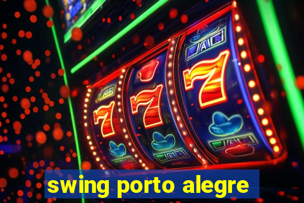 swing porto alegre