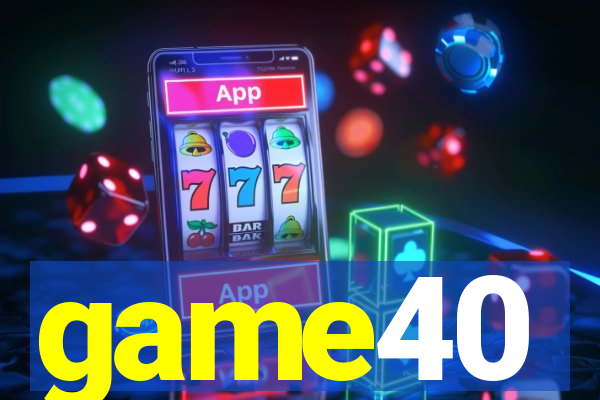 game40