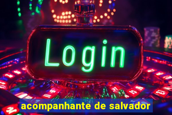 acompanhante de salvador