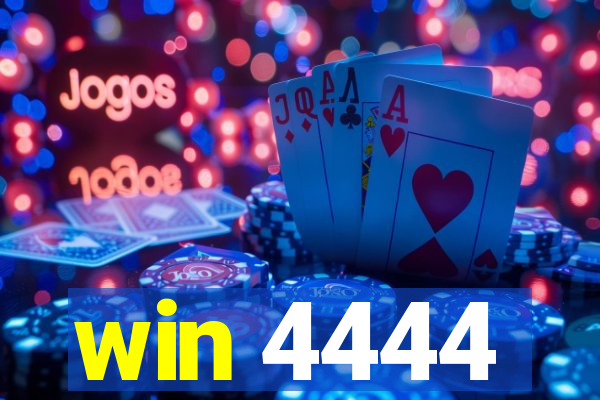win 4444